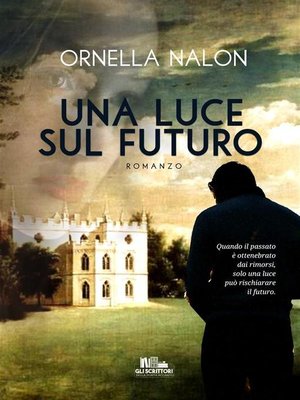 cover image of Una luce sul futuro